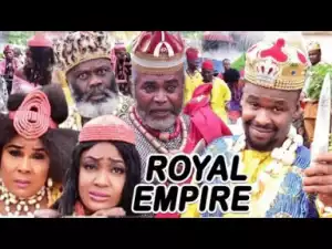 Royal Empire Season 3&4 (Zubby Michael) 2019